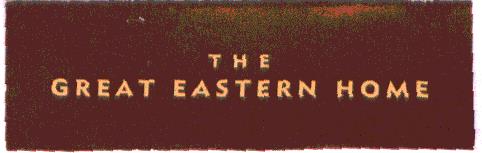 The Great Eastern Home Device mark 1918744 Trademark