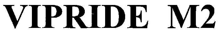 Vipride M2 Device mark 3350215 Trademark