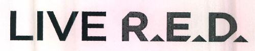 Live R.e.d. Device mark 3194986 Trademark