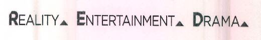Reality Entertainment Drama Device mark 3194989 Trademark