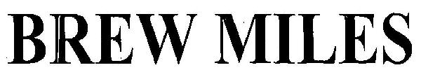 Brew Miles Device mark 3288481 Trademark