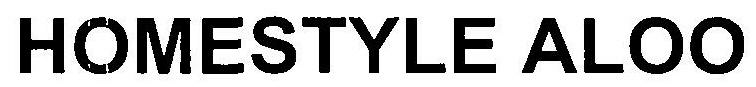 Homestyle Aloo Device mark 3311867 Trademark