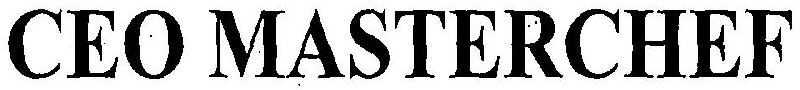 Ceo Masterchef Device mark 3405443 Trademark