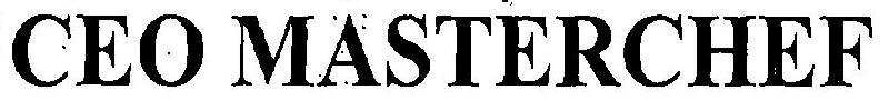 Ceo Masterchef Device mark 3405444 Trademark