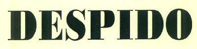 Despido Device mark 3459940 Trademark