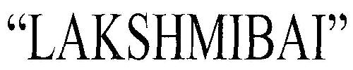 "lakshmibai" Device mark 2956216 Trademark