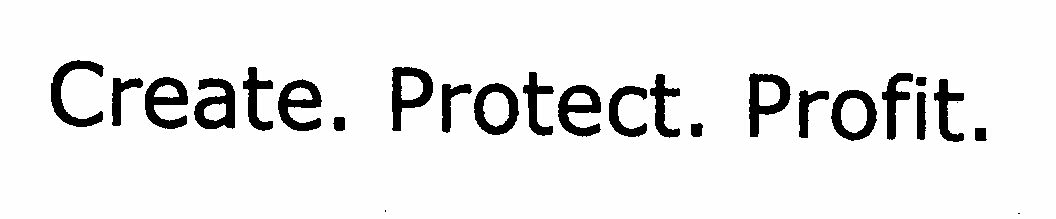 Create. Protect. Profit. (lable) Device mark 1449032 Trademark