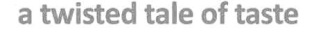 A Twisted Tale Of Taste Device mark 3594789 Trademark