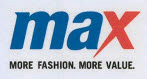 Max More Fashion. More Value. Device mark 3475981 Trademark