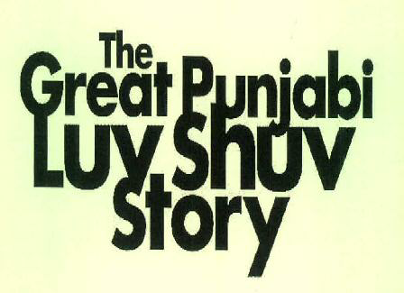 The Great Punjabi Luv Shuv Story Device mark 3492808 Trademark