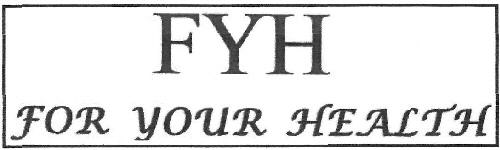 Fyh For Your Health Device mark 3498822 Trademark