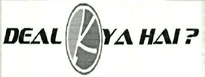 Deal Kya Hai? Device mark 3580796 Trademark