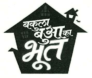 Bakula Bua Ka Bhoot Device mark 3580801 Trademark