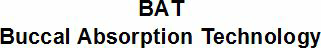 Bat Buccal Absorption Technology Device mark 3569030 Trademark