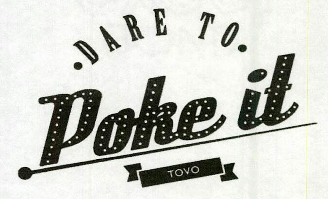 Poke It Dare To Tovo Device mark 3596437 Trademark