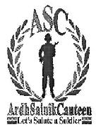 Asc Ardh Sainik Canteen Let's Salute A Soldier Device mark 3729191 Trademark