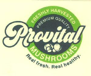 Provital Freshly Harvested Mushrooms Premium Quality Real Fresh. Real Healthy. Device mark 3697699 Trademark
