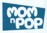 Mom N Pop Device mark 3714943 Trademark