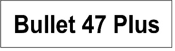 Bullet 47 Plus Device mark 3729910 Trademark