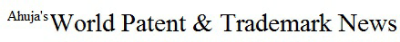 Ahuja's World Patent & Trademark News (label) Device mark 3784396 Trademark