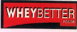 Wheybetter Foods Device mark 3806961 Trademark