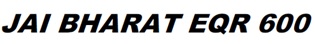 Jai Bharat Eqr 600 Device mark 3986156 Trademark