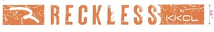 Reckless By Kkcl Device mark 4011314 Trademark