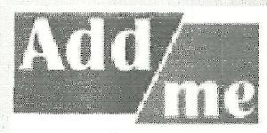 Add Me Device mark 4030217 Trademark