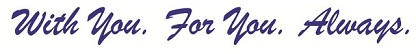 With You. For You. Always. Device mark 4034417 Trademark