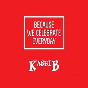 Because We Celebrate Everyday - Kabhi B Device mark 4058305 Trademark
