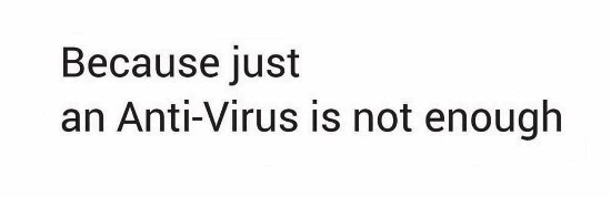 Because Just An Anti-virus Is Not Enough Device mark 4098681 Trademark