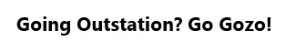 Going Outstation? Go Gozo! Device mark 4106577 Trademark
