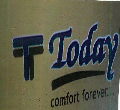 Tt Today Comfort Forever Device mark 4127001 Trademark