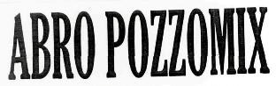 Abro Pozzomix Device mark 4127035 Trademark