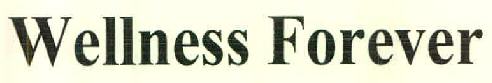 Wellness Forever Device mark 2986693 Trademark