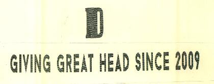 D Giving Great Head Since 2009 Device mark 2958052 Trademark
