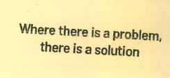 Where There Is A Problem There Is A Solution Device mark 4161898 Trademark