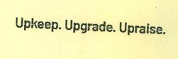Upkeep. Upgrade. Upraise Device mark 4161899 Trademark