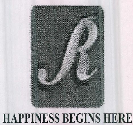 R Happiness Begins Here Device mark 2409725 Trademark