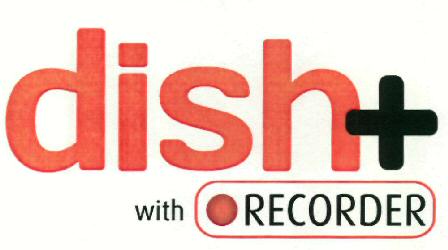 Dish+ With Recorder (device) Device mark 2388179 Trademark