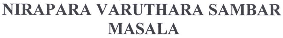 Nirapara Varuthara Sambar Masala Device mark 2387058 Trademark