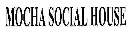 Mocha Social House (device) Device mark 2382248 Trademark