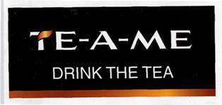 Te-a-me Drink The Tea (label) Device mark 3393237 Trademark