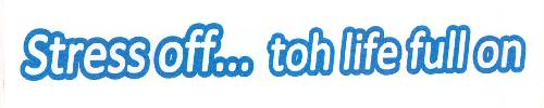 Stress Off... Toh Life Full On Device mark 2349534 Trademark
