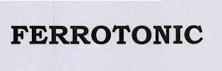 Ferrotonic Device mark 3375269 Trademark