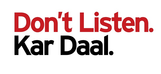 Don't Listen. Kar Daal. Device mark 3616550 Trademark