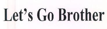Let's Go Brother Device mark 3347556 Trademark