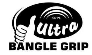 K R P L Ultra Bangle Grip Device mark 4201085 Trademark