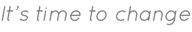 It's Time To Change Device mark 3329853 Trademark