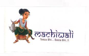 Machiwali Taaza Bhi... Sasta Bhi..!! Device mark 3320452 Trademark
